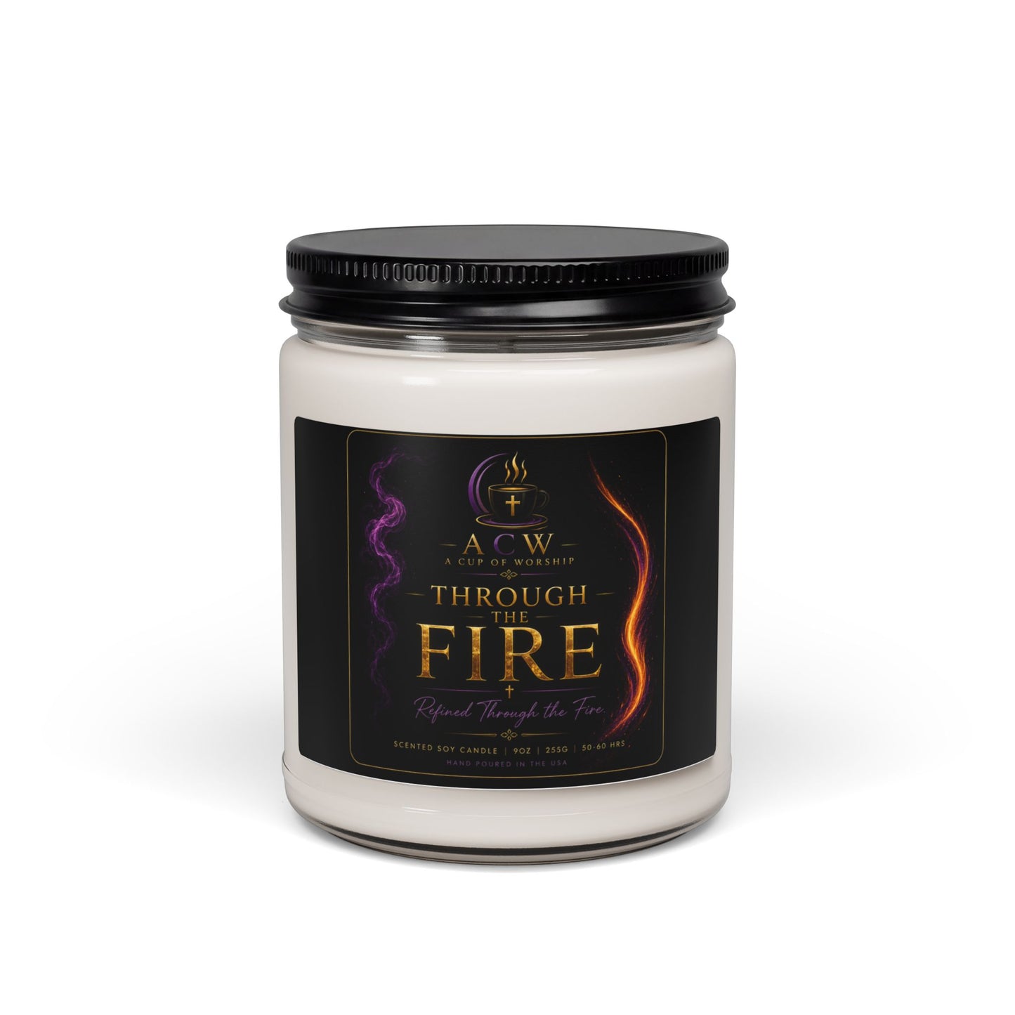 Through the Fire Candle | Cinnamon Vanilla Soy Candle